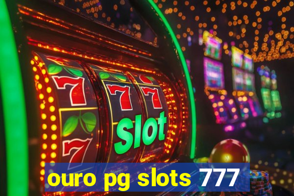 ouro pg slots 777